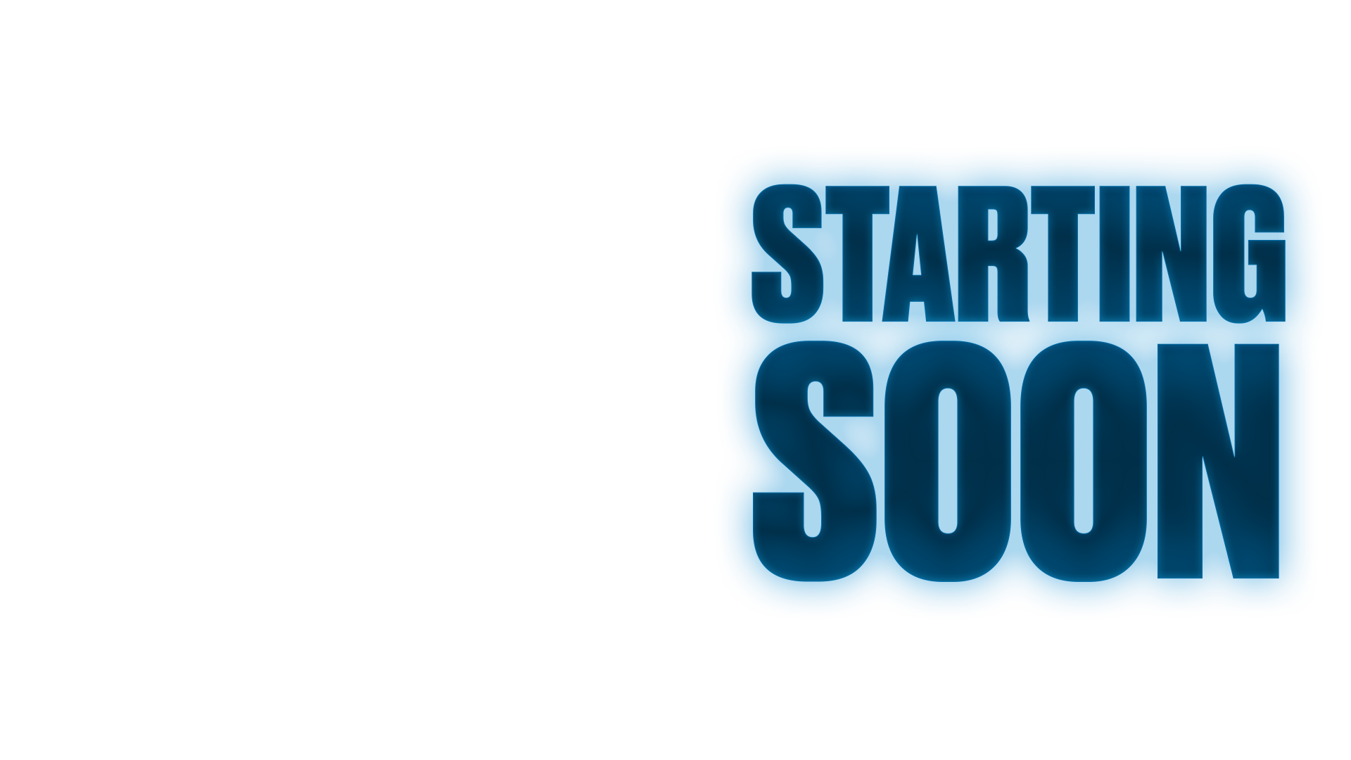 Starting Soon